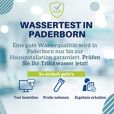 Banner mit Text: „Wassertest in Paderborn – Eine gute Wasserqualität wird in Paderborn nur bis zur Hausinstallation garantiert. Prüfen Sie Ihr Trinkwasser jetzt! So einfach geht’s – Test bestellen – Probe nehmen – Ergebnis erhalten“