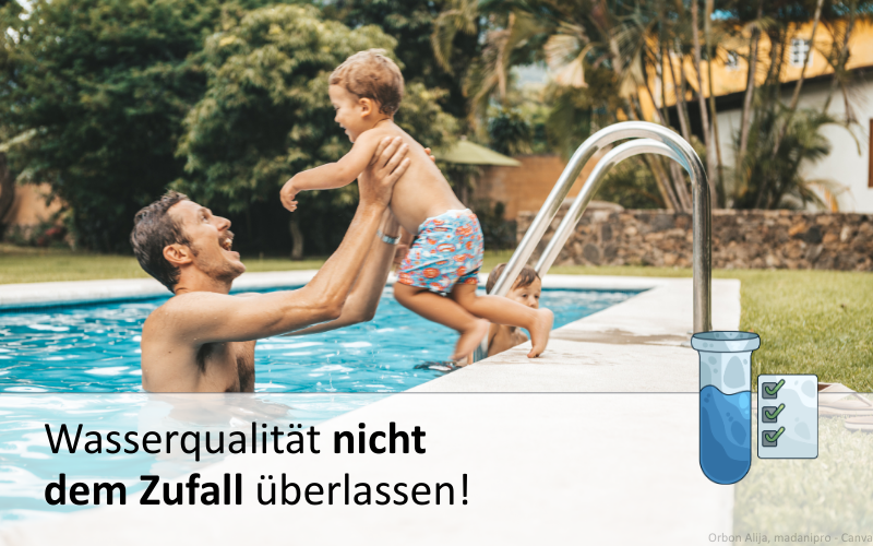 Überlassen Sie Ihre Poolwasserqualität nicht dem Zufall!