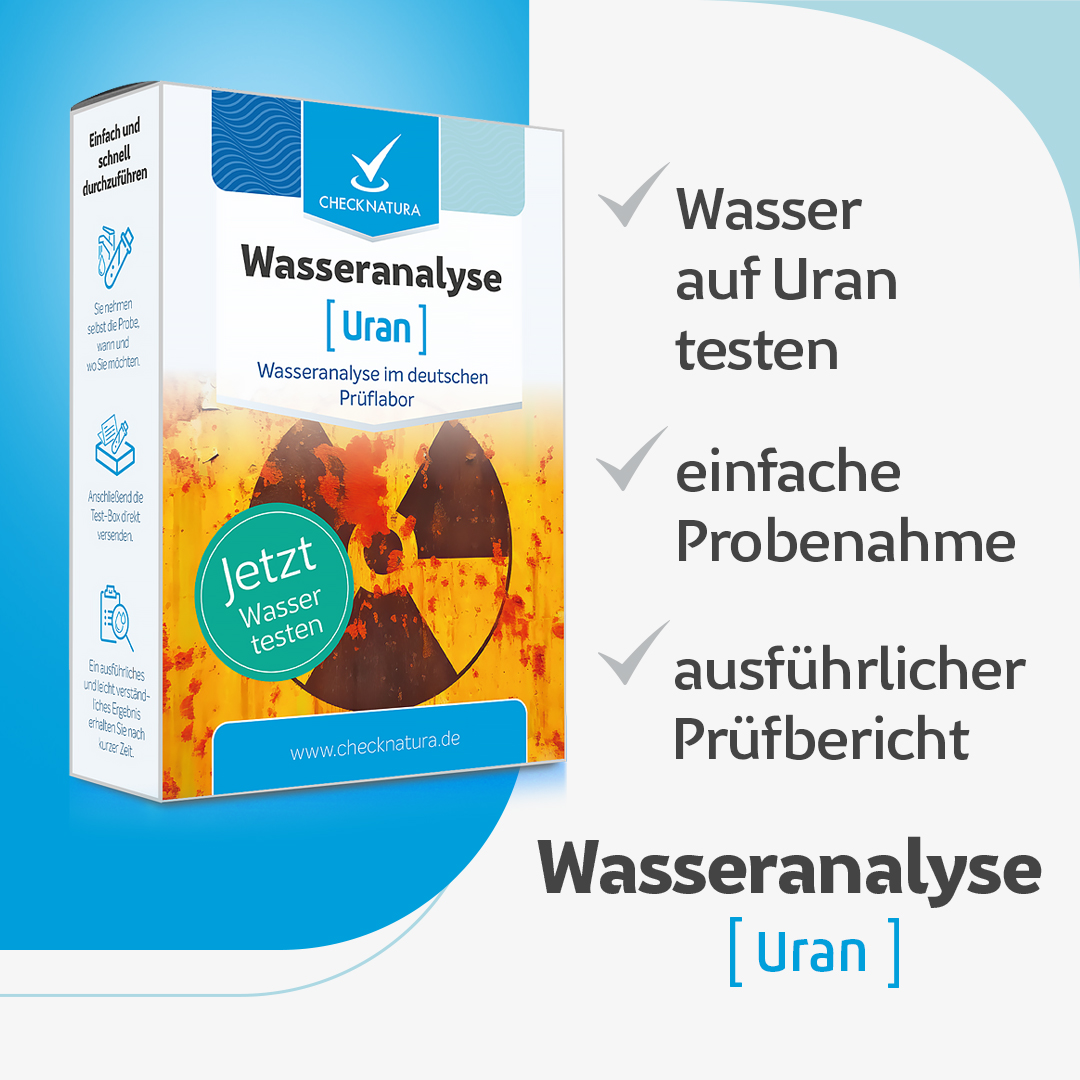 Checknatura Wassertest Uran Vorteile