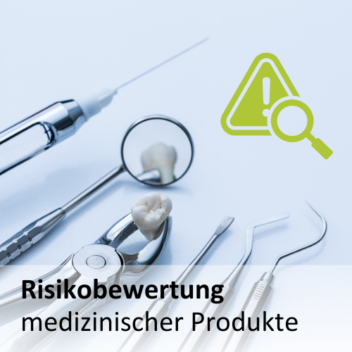 Risikobewertung medizinischer Produkte