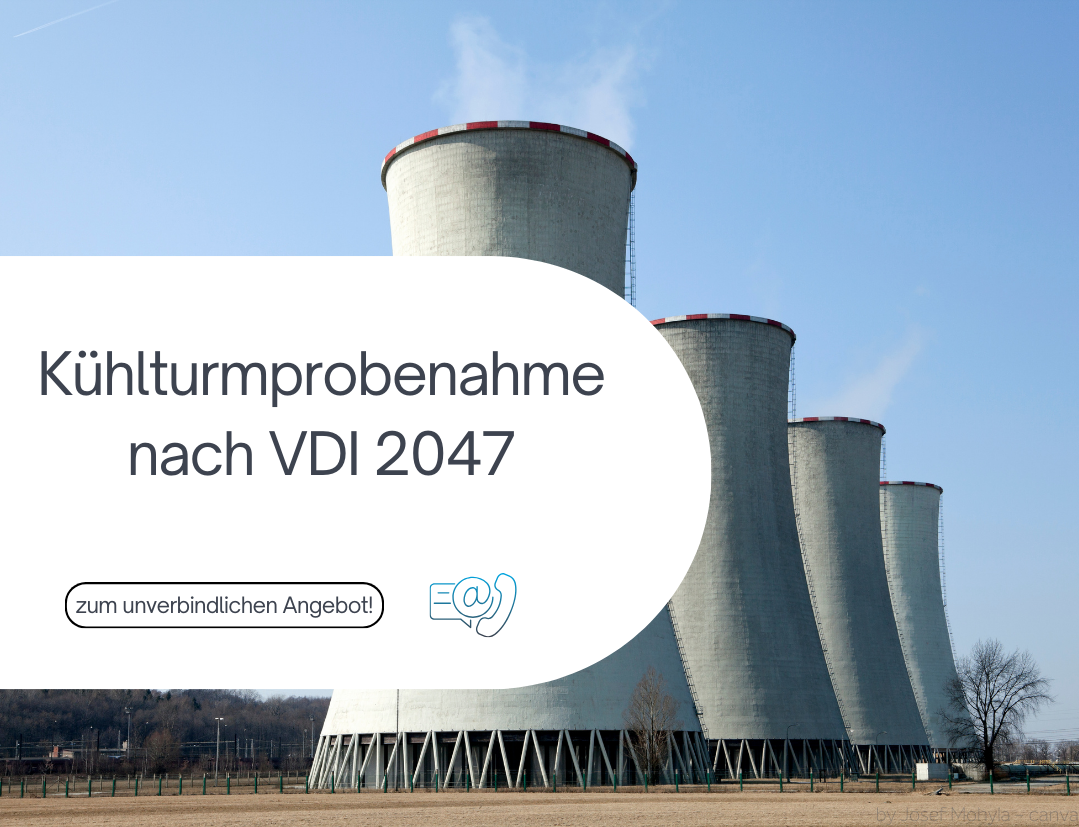 Kühlturmprobenahme nach VDI 2047. Zum unverbindlichen Angebot.